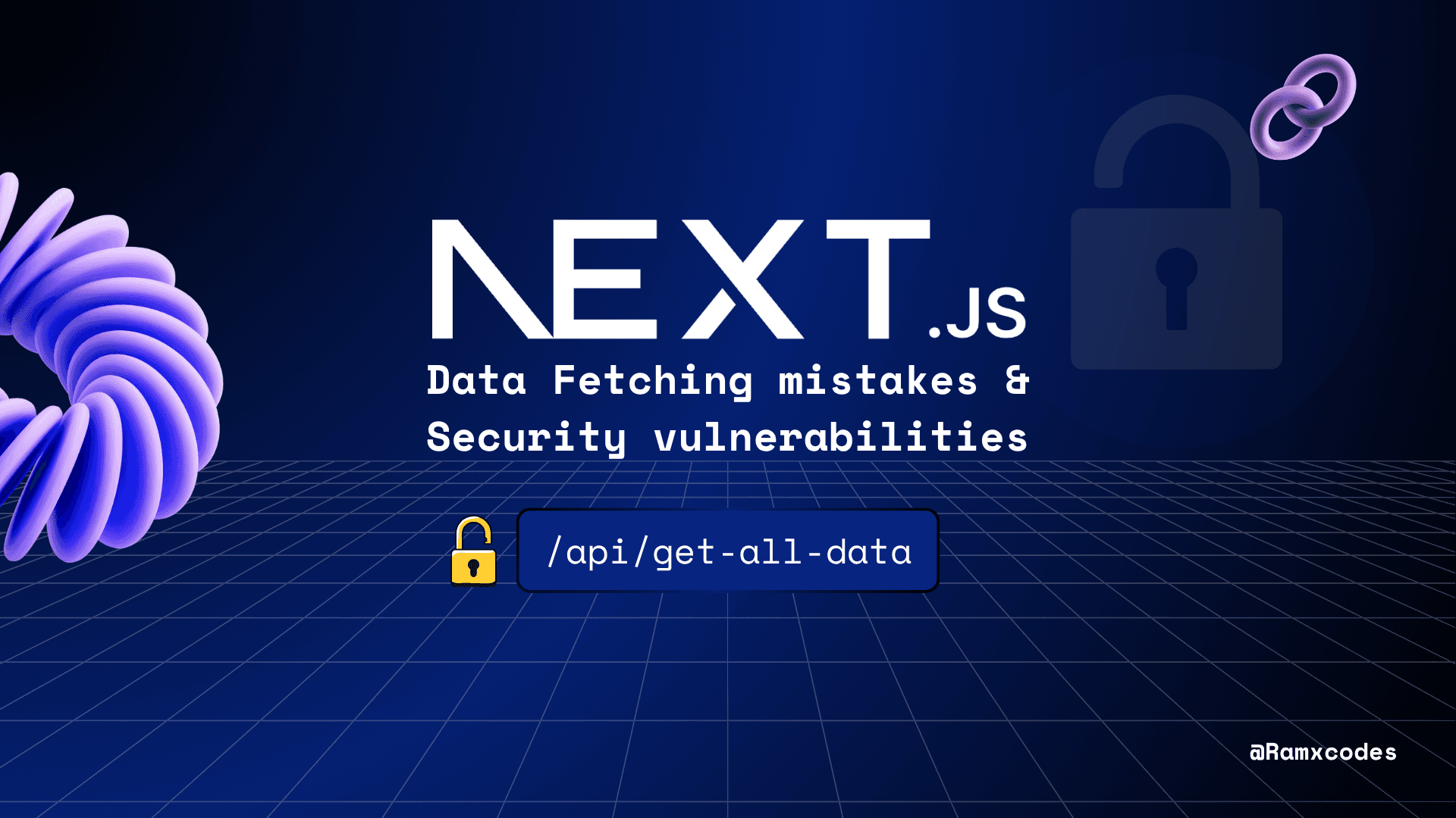 Next.JS Data Fetching mistakes & Security vulnerabilities